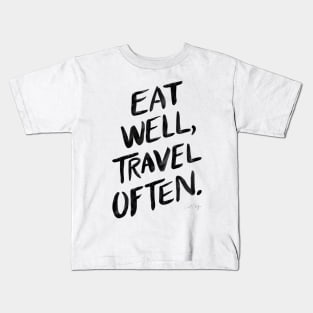 eat well, travel often white Kids T-Shirt